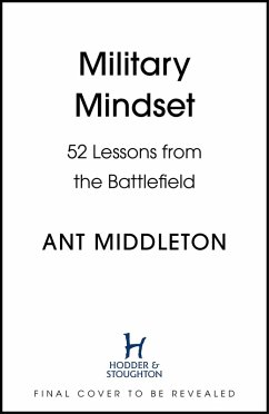 Military Mindset: Lessons from the Battlefield (eBook, ePUB) - Middleton, Ant