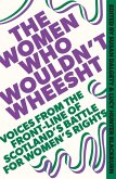The Women Who Wouldn't Wheesht (eBook, ePUB)
