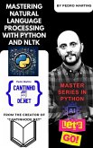 Mastering Natural Language Processing with Python and NLTK (eBook, ePUB)