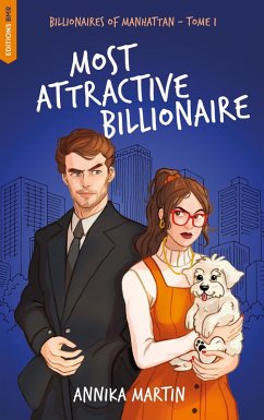 Billionaires of Manhattan - Tome 1 : Most attractive billionaire (eBook, ePUB) - Martin, Annika