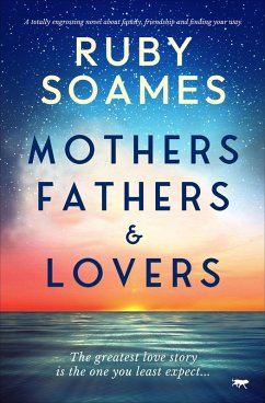 Cover Mothers, Fathers, & Lovers (eBook, ePUB)