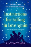 Instructions for Falling in Love Again (eBook, ePUB) Instructions for Falling in Love Again (eBook, ePUB)