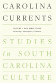 Carolina Currents, Studies in South Carolina Culture (eBook, ePUB)