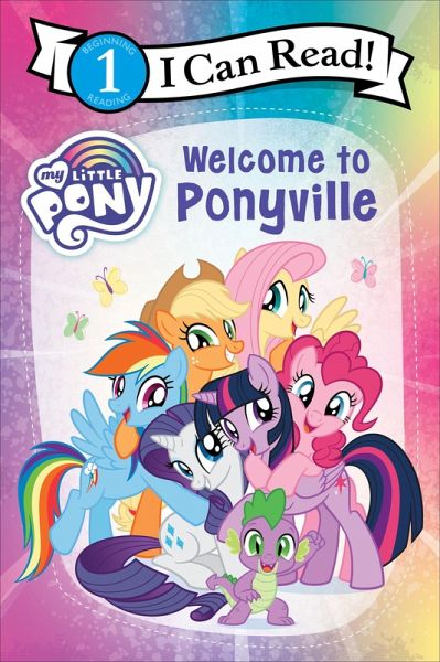 My Little Pony: Welcome to Ponyville (eBook, ePUB) My Little Pony: Welcome to Ponyville (eBook, ePUB)