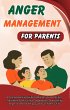 Anger Management for Parents (eBook,... - Bild 1