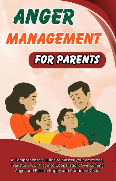 Anger Management for Parents (eBook, ePUB)