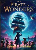 The Pirate of Wonders (eBook, ePUB) The Pirate of Wonders (eBook, ePUB)