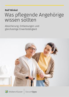 Was pflegende Angehörige wissen sollten (eBook, ePUB) - Winkel, Rolf