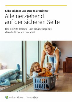 Alleinerziehend auf der sicheren Seite (eBook, ePUB) - Wildner, Silke; Bretzinger, Otto N.