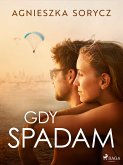 Gdy spadam (eBook, ePUB)