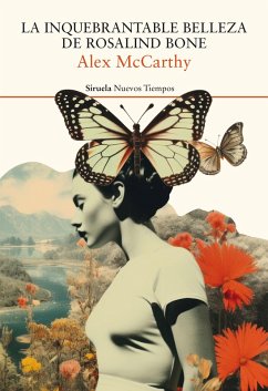 La inquebrantable belleza de Rosalind Bone (eBook, ePUB) - McCarthy, Alex