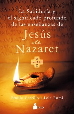 Cover LA SABIDURÍA Y EL SIGNIFICADO PROFUNDO DE LAS ENSEÑANZAS DE JESÚS DE NAZARET (eBook, ePUB)