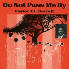 Do Not Pass Me By Vol. 1 (Red Vinyl) - Pastor T.L. Barrett & The Youth For Christ Choir