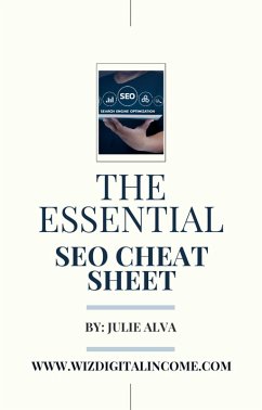 The Essential SEO Cheat Sheet (eBook, ePUB) - Alva, Juliet