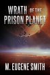 Wrath of the Prison Planet (Wrath... - Bild 1