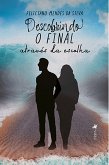 Descobrindo o final atrave´s da escolha (eBook, ePUB)