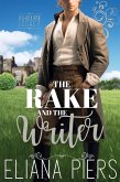 The Rake and the Writer (The Ashbourne Legacy, #5) (eBook, ePUB)