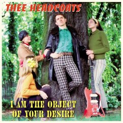 I Am The Object Of Your Desire - Thee Headcoats