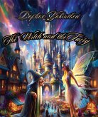 The Witch and the Fairy (eBook, ePUB) The Witch and the Fairy (eBook, ePUB)