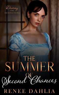 The Summer of Second Chances (Desiring The Dexingtons, #4) (eBook, ePUB) - Dahlia, Renee