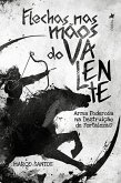 Flechas nas Mãos do Valente (eBook, ePUB)