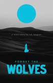 Forget the Wolves (eBook, ePUB)
