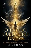 O Tao do Guerreiro da paz (eBook, ePUB)