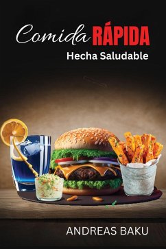 Cover Comida Rapida Hecha Saludable (eBook, ePUB)