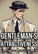 Gentleman's Attractiveness: How To Be... - Bild 1