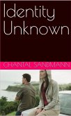 Identity Unknown (eBook, ePUB) Identity Unknown (eBook, ePUB)