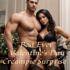 Best Ever Valentine's Day Creampie Surprise (Graphic pornography, #3) (eBook, ePUB)