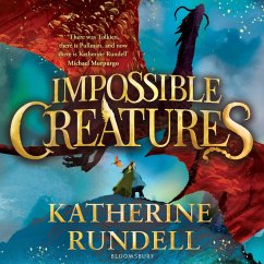 Impossible Creatures (MP3-Download) - Rundell, Katherine