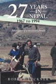 27 YEARS IN NEPAL, 1967 to 1994 Adventures of a missionary family (eBook, ePUB)