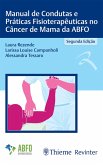 Manual de Condutas e Práticas Fisioterapêuticas no Câncer de Mama da ABFO (eBook, ePUB)