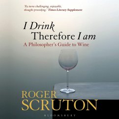 I Drink Therefore I Am (MP3-Download) - Scruton, Roger