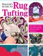 Beginner's Guide to Rug Tufting (eBook,... - Bild 1