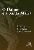 O Daime e a Santa Maria (eBook, ePUB)