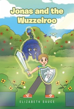 Jonas and the Wuzzelroo (eBook, ePUB) - Sauce, Elizabeth