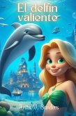 El Delfín Valiente (eBook, ePUB)