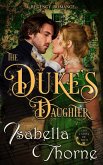 The Duke's Daughter ~ Lady Amelia Atherton (Ladies of Bath, #1) (eBook, ePUB)