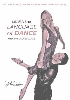 Learn the Language of Dance That Ladies Love (eBook, ePUB) - Zaidman, Paul