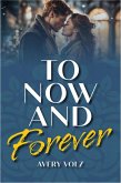 To Now and Forever (eBook, ePUB)