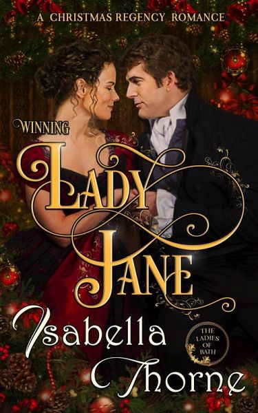 Winning Lady Jane: A Christmas Regency Romance (Ladies of Bath, #0.5) (eBook, ePUB) Winning Lady Jane: A Christmas Regency Romance (Ladies of Bath, #0.5) (eBook, ePUB)