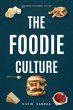 The Foodie Culture (eBook, ePUB) - Bild 1
