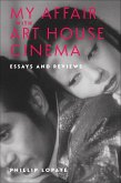 My Affair with Art House Cinema (eBook, ePUB)