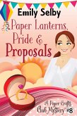 Paper Lanterns, Pride and Proposals (Paper Crafts Club Mysteries, #8) (eBook, ePUB)