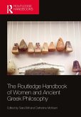 The Routledge Handbook of Women and Ancient Greek Philosophy (eBook, ePUB)
