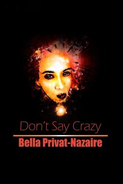 Cover Don't Say Crazy... (eBook, ePUB)