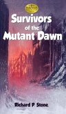 Survivors of the Mutant Dawn (eBook, ePUB)