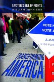 Transforming America: A Voters' Bill of Rights (eBook, ePUB)
